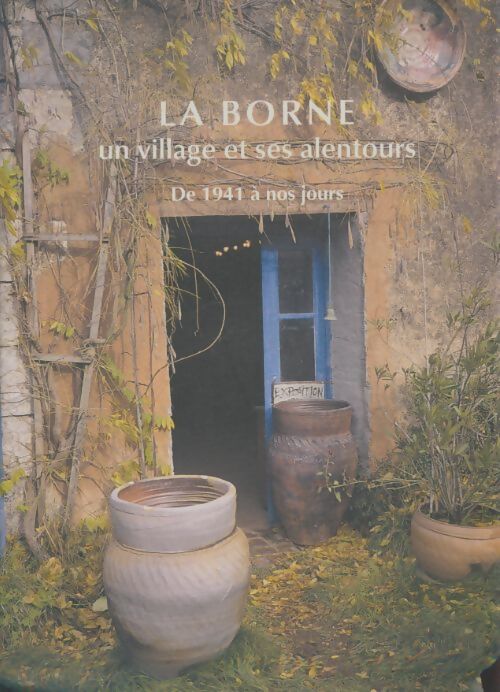 Livrenpoche : La borne un village et ses alentours - Collectif - Livre