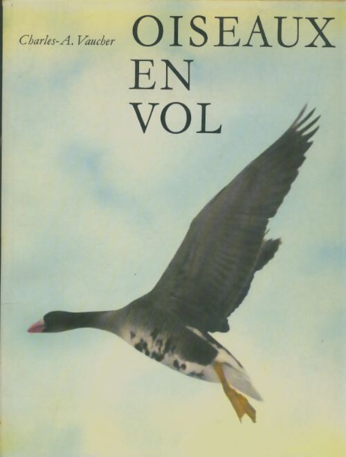 Livrenpoche : Oiseaux en vol - Charles A Vaucher - Livre