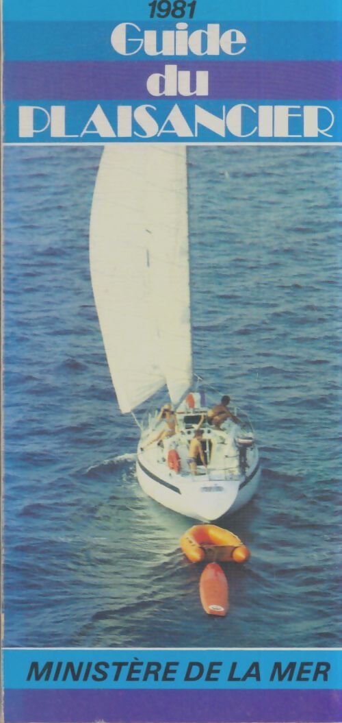 Livrenpoche : Guide du plaisancier 1981 - Collectif - Livre