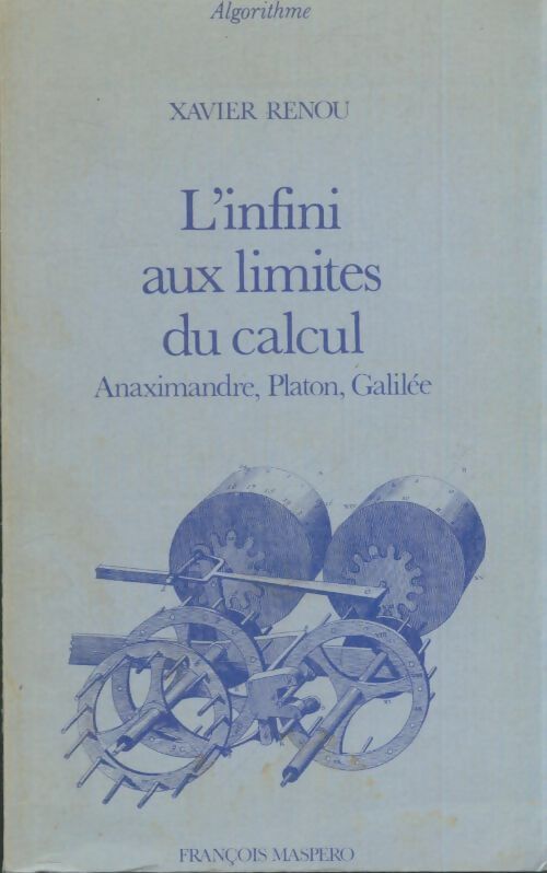 Livrenpoche : L'infini aux limites du calcul  - Xavier Renou - Livre