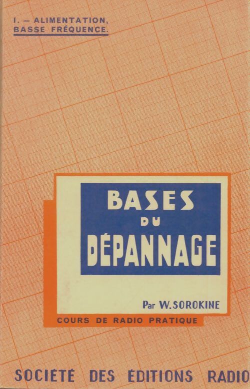 Livrenpoche : Bases du dépannage Tome I - W. Sorokine - Livre
