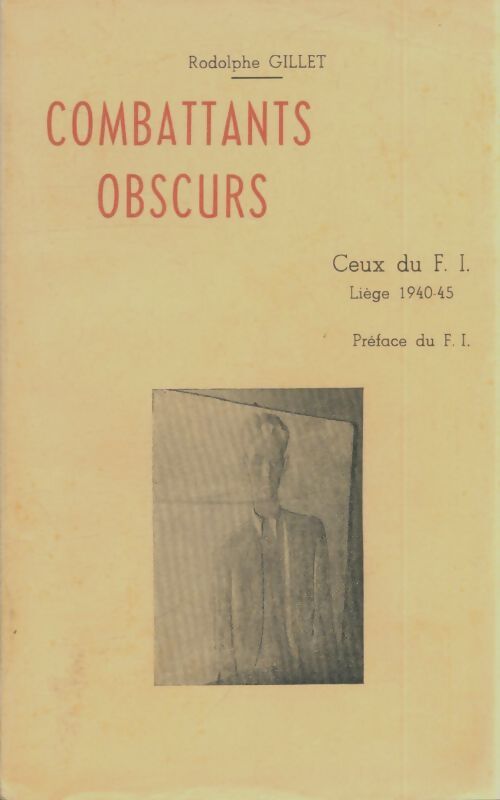 Livrenpoche : Combattants odscurs - Rodolphe Gillet - Livre
