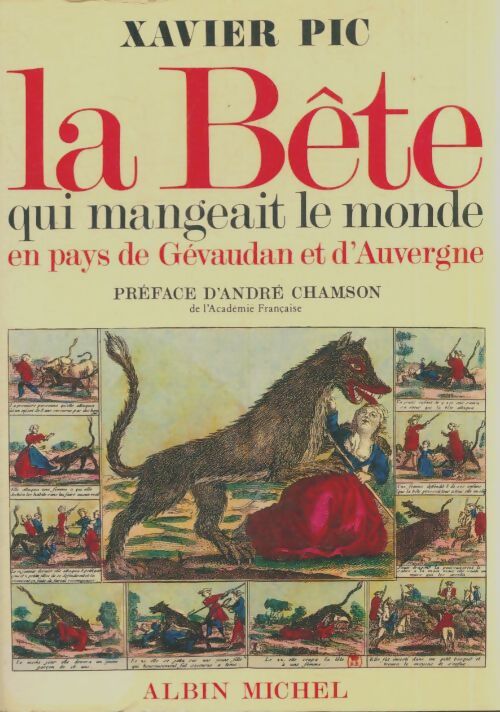 Livrenpoche : La bête qui mangeait le monde - Xavier Pic - Livre