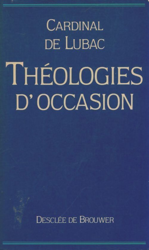 Livrenpoche : Théologies d'occasion - Cardinal De Lubac - Livre