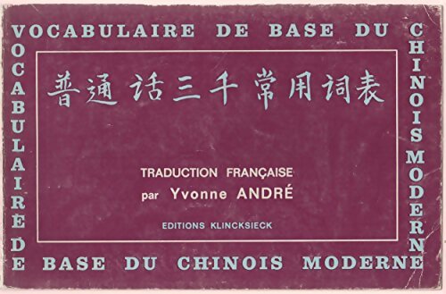 Livrenpoche : Vocabulaire de base du chinois moderne - Yvonne André - Livre