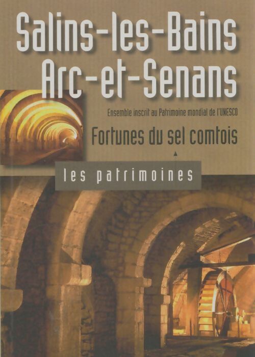 Livrenpoche : Salins-les-Bains, Arc-et-Senans - Collectif - Livre