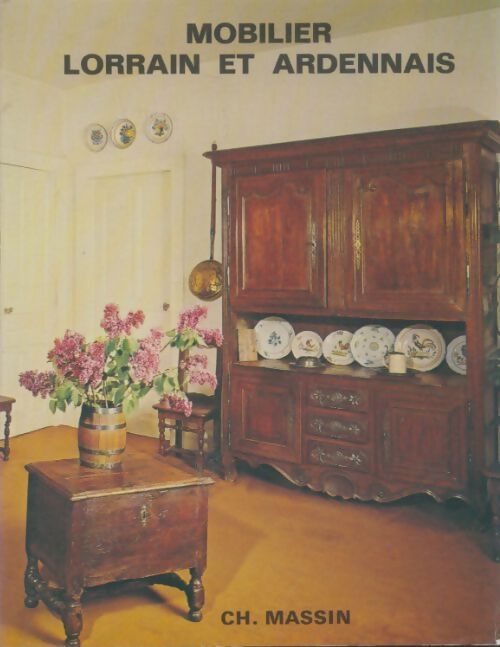 Livrenpoche : Mobilier lorrain et ardennais. - Lucile Oliver - Livre