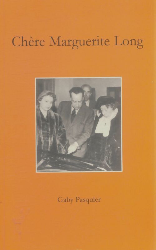 Livrenpoche : Chère Marguerite Long - Gaby Pasquier - Livre