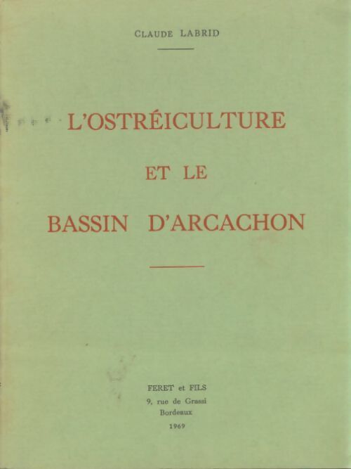 Livrenpoche : L'ostréiculture et le bassin d'Arcachon - Claude Labrid - Livre