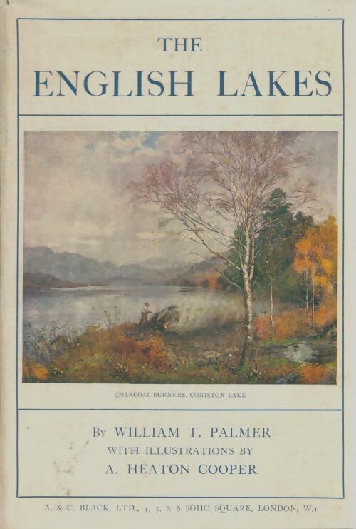 Livrenpoche : The english lakes - William T Palmer - Livre