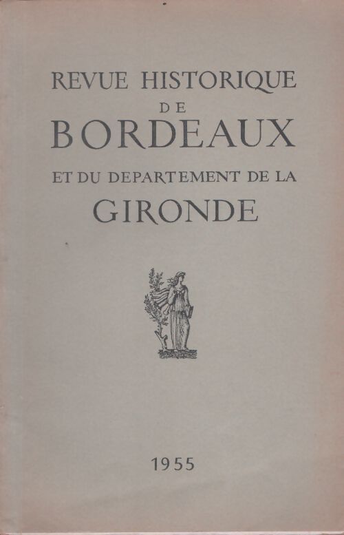 Revue historique de Bordeaux 1955 - Collectif - Livre