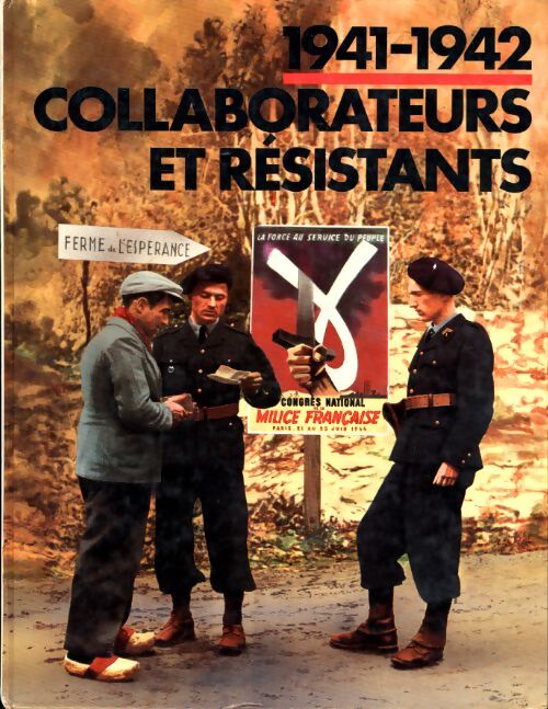 Livrenpoche : 1941-1942 - collaborateurs et résistants - Collectif - Livre
