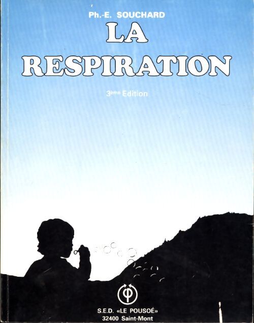 Livrenpoche : La respiration - Philippe-Emmanuel Souchard - Livre