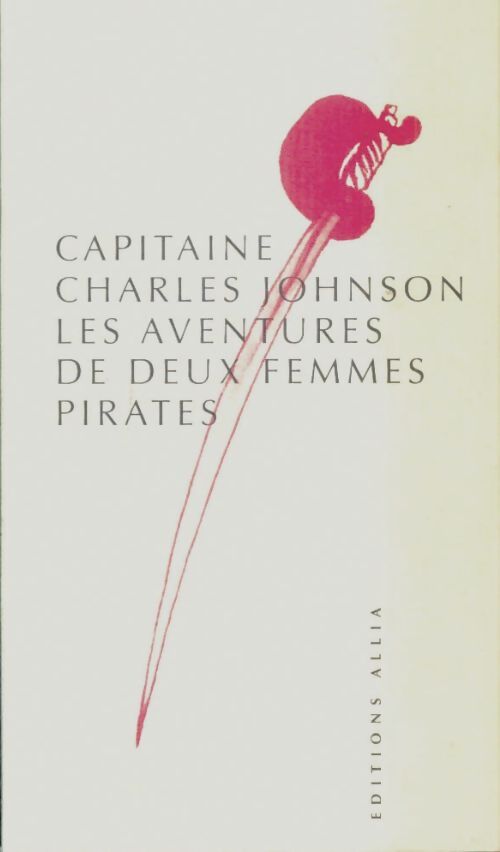 Livrenpoche : Les aventures de deux femmes pirates - Charles Johnson - Livre