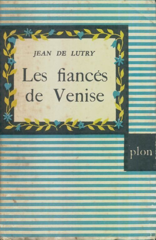 Livrenpoche : Les fiancés de Venise - Jean De Lutry - Livre