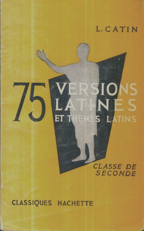Livrenpoche : 75 versions latines et thèmes latins classe de seconde - L. Catin - Livre