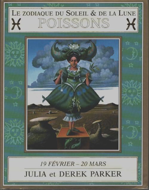 Livrenpoche : Poissons : 19 fevrier-20 mars - Derek Julia; Parker - Livre