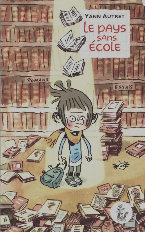 Livrenpoche : Le pays sans école - Yann Autret - Livre