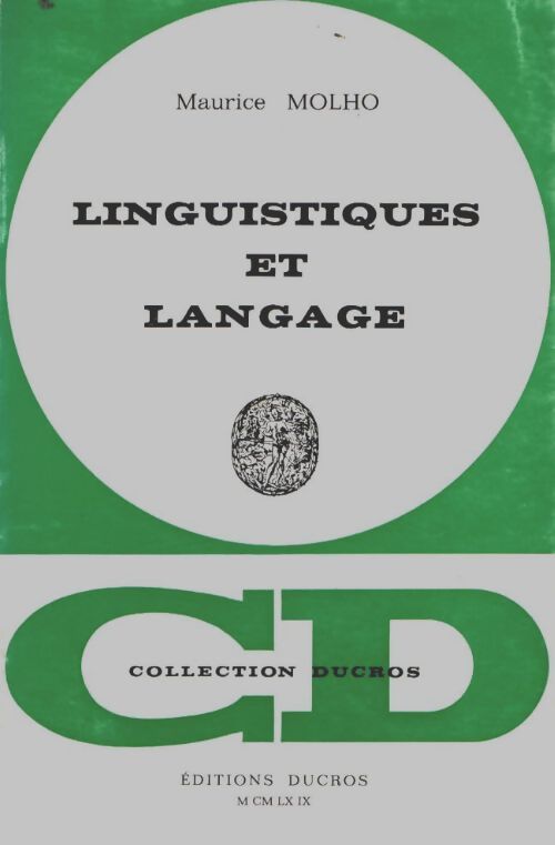 Livrenpoche : Linguistique et langage - Maurice Molho - Livre