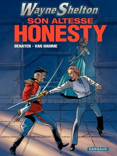Livrenpoche : Wayne Shelton Tome IX : Son altesse Honesty - Jean Van Hamme - Livre