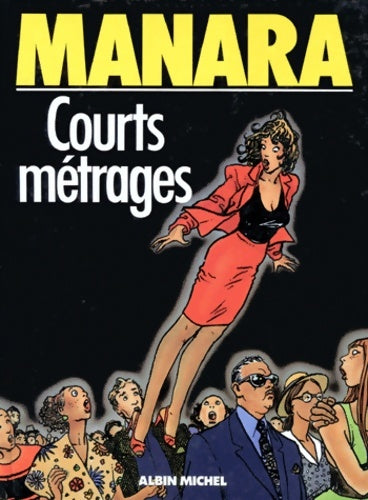 Livrenpoche : Courts métrages - Milo Manara - Livre