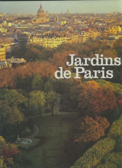 Livrenpoche : Jardins de Paris - Jean-Jacques Lévêque - Livre