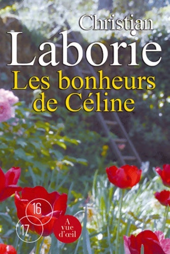 Livrenpoche : Les bonheurs de Céline - Christian Laborie - Livre