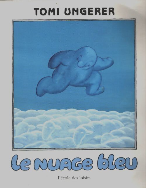 Livrenpoche : Le nuage bleu - Tomi Ungerer - Livre