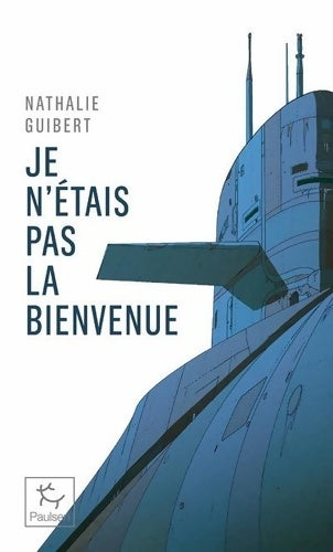 Livrenpoche : Je n'étais pas la bienvenue - Nathalie Guibert - Livre