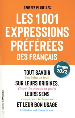 Livrenpoche : Les 1001 expressions préférées des français - Georges Planelles - Livre