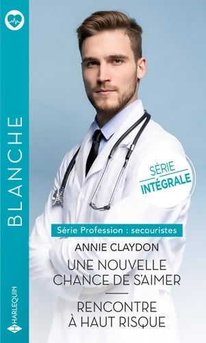 Livrenpoche : Une nouvelle chance de s'aimer - Rencontre à haut risque - Annie Claydon - Livre