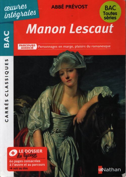 Manon Lescaut de l'Abbé Prévost - BAC Français 1re 2025 - Parcours : Personnages en marge plaisirs du romanesque ? voies générale et technologique - édition intégrale prescrite - Carrés Classiques - Abbé Prévost - Livre