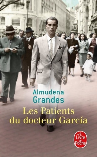 Livrenpoche : Les patients du docteur garcia - Almudena Grandes - Livre