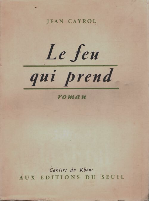 Livrenpoche : Le feu qui prend - Jean Cayrol - Livre