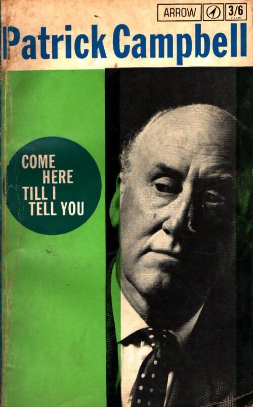 Livrenpoche : Come here till i tell you - Patrick Campbell - Livre