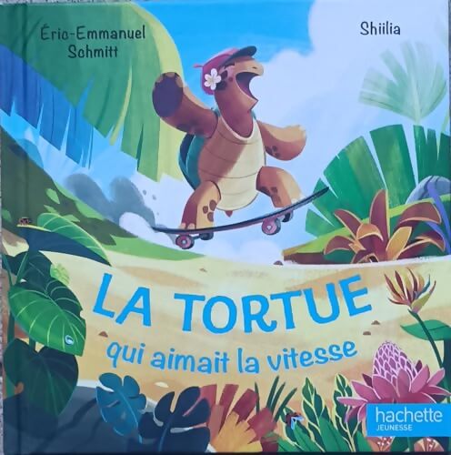 Livrenpoche : La tortue qui aimait la vitesse - Eric-Emmanuel Schmitt - Livre