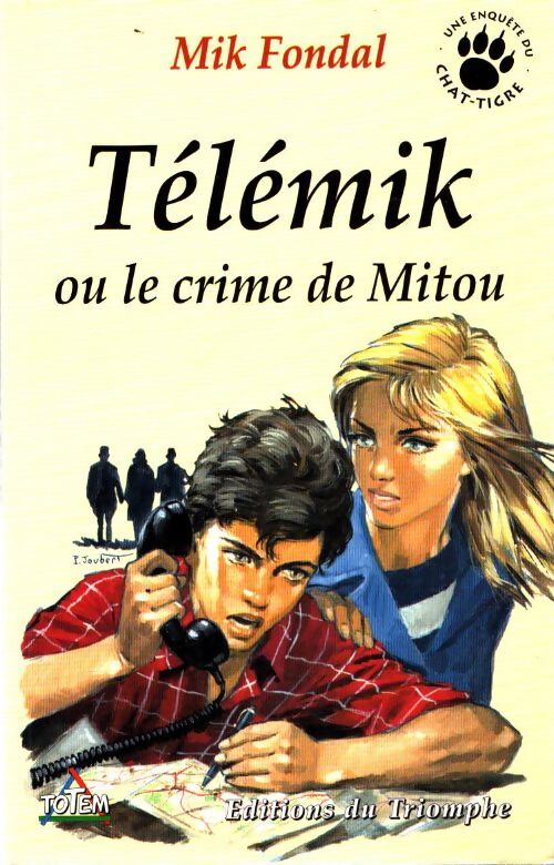 Livrenpoche : Chat-Tigre Tome VIII : Télémik ou le crime de Mitou - Mik Fondal - Livre