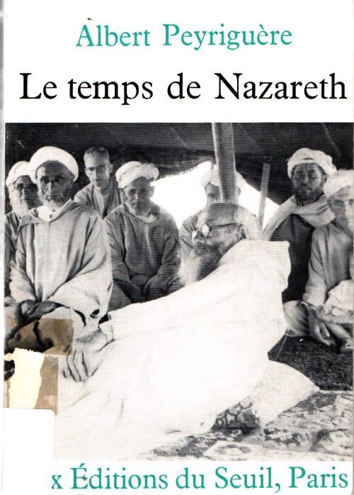 Livrenpoche : Le temps de Nazareth - Albert Peyriguère - Livre