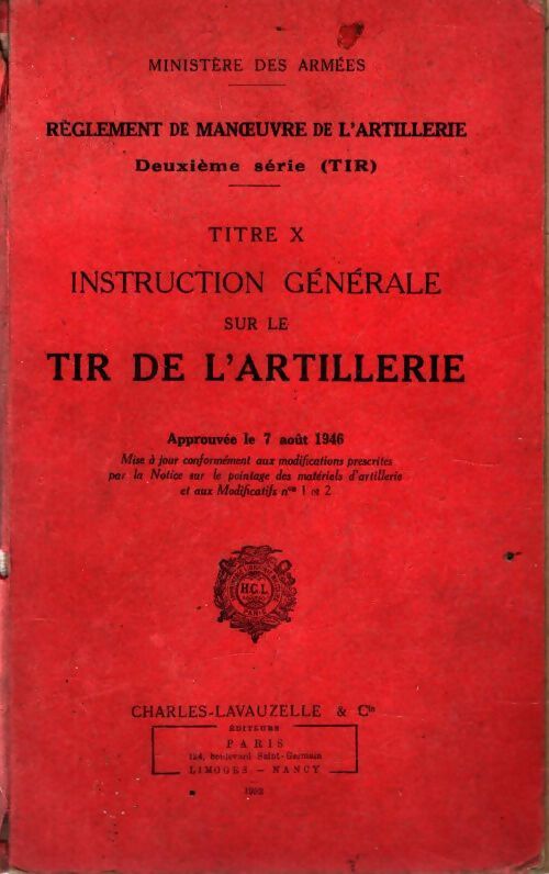 Livrenpoche : Règlement de manoeuvres de l'artillerie deuxième série . Titre X instruction générale sur le tir de l'artillerie - Ministère - Livre