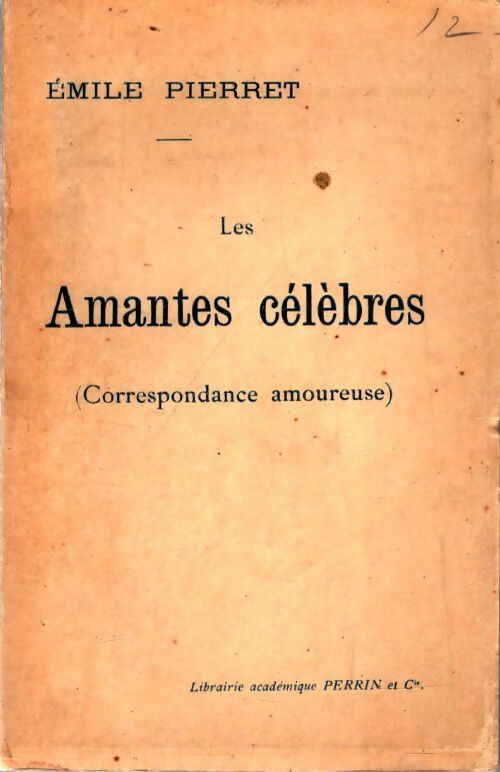 Livrenpoche : Les amantes célèbres - Emile Pierret - Livre