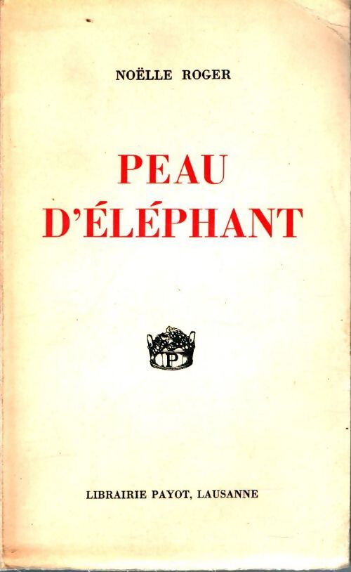Livrenpoche : Peau d'éléphant - Noëlle Roger - Livre
