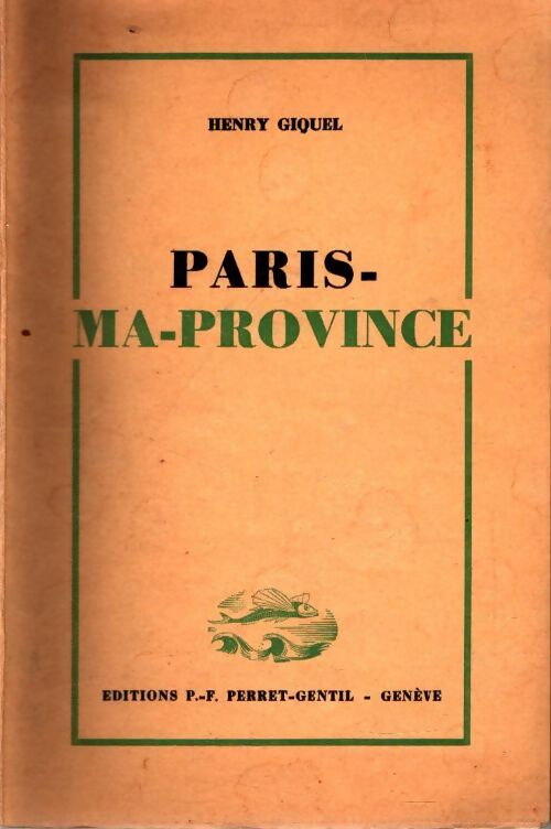 Livrenpoche : Paris-ma-province - Henry Giquel - Livre