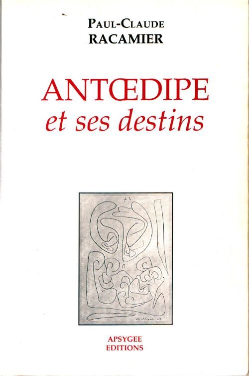 Livrenpoche : Antoedipe et ses destins - Paul-claude Racamier - Livre