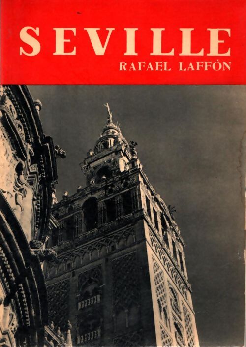 Livrenpoche : Séville - Rafael Laffon - Livre