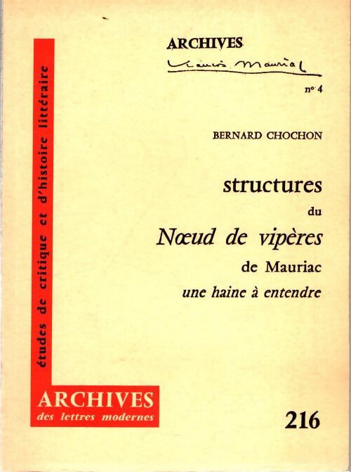 Livrenpoche : Structures du " Noeud de vipères " de Mauriac à " Une haine à entendre " - Bernard Chochon - Livre