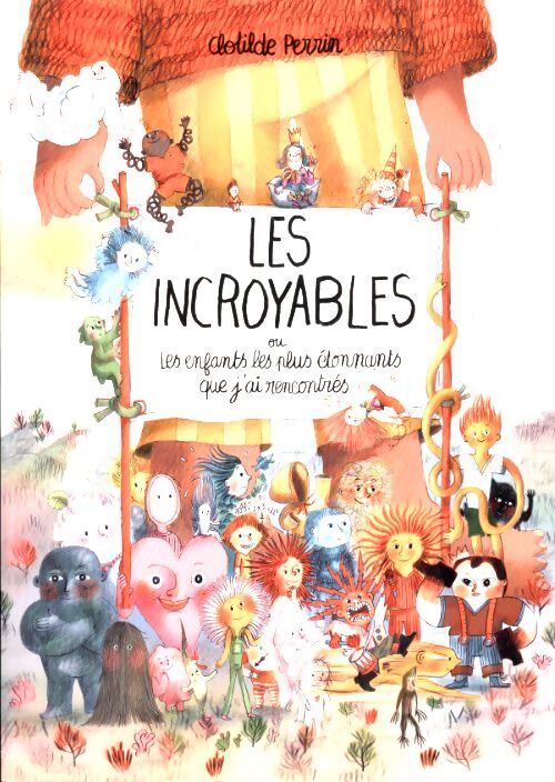Livrenpoche : Les incroyables - Clotilde Perrin - Livre