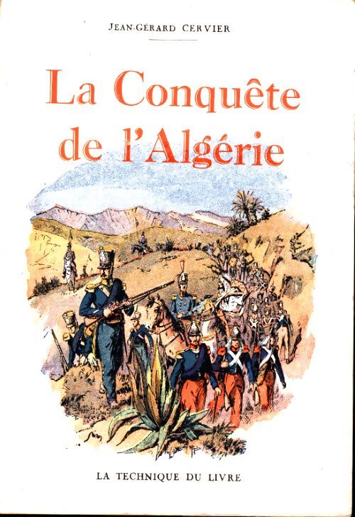Livrenpoche : La conquête de l'Algérie. - Jean-Gérard Cervier - Livre