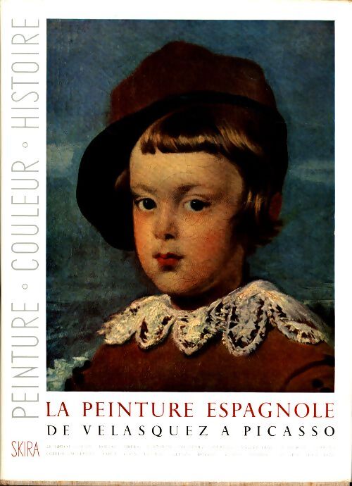 Livrenpoche : La peinture espagnole de Velasquez à Picasso - Collectif - Livre