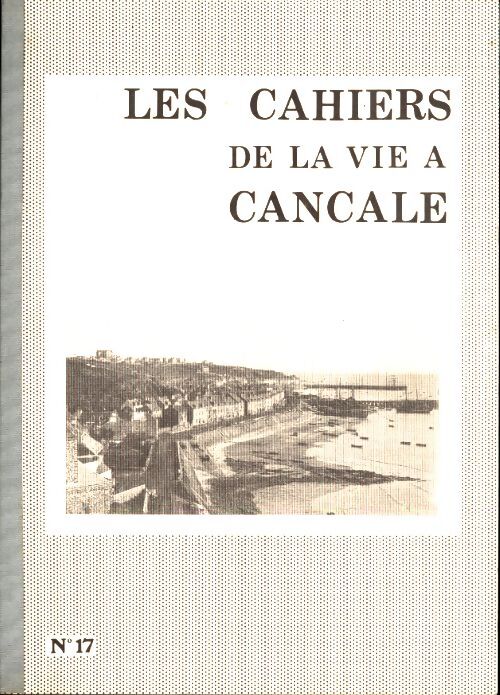Livrenpoche : Les cahiers de la vie à cancale n°17 - Collectif - Livre
