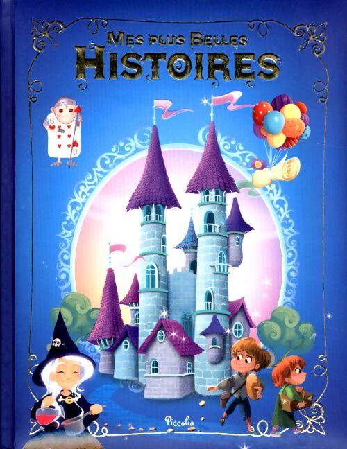 Livrenpoche : Mes plus belles histoires - Collectif - Livre